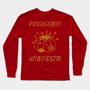 Pincushion University Long Sleeve T-Shirt